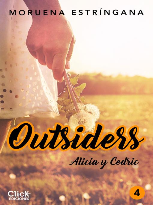 Title details for Outsiders 4. Alicia y Cedric by Moruena Estríngana - Available